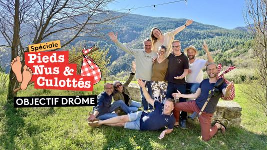 Spéciale Pieds Nus et Culottés - Objectif Drôme