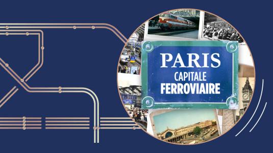 Paris, capitale farroviaire