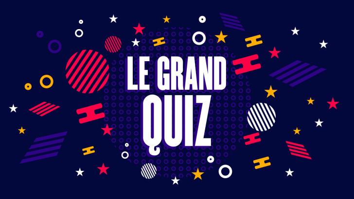 Le grand quiz