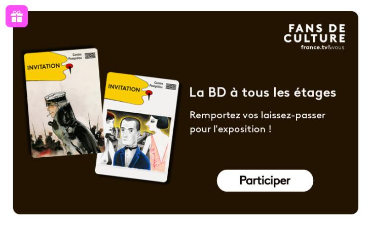 Remportez vos laissez-passer pour l'exposition !