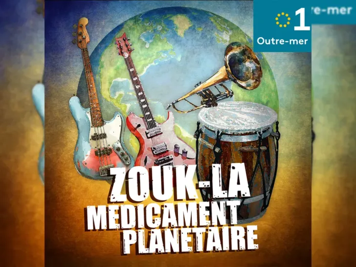  « Zouk-la, médicament planétaire »